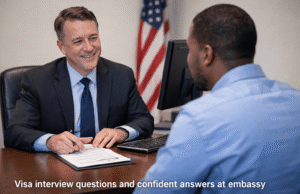 Visa Interview Questions And Answers: How to Prepare and Pass Confidently Visa interview questions and confident answers at embassy